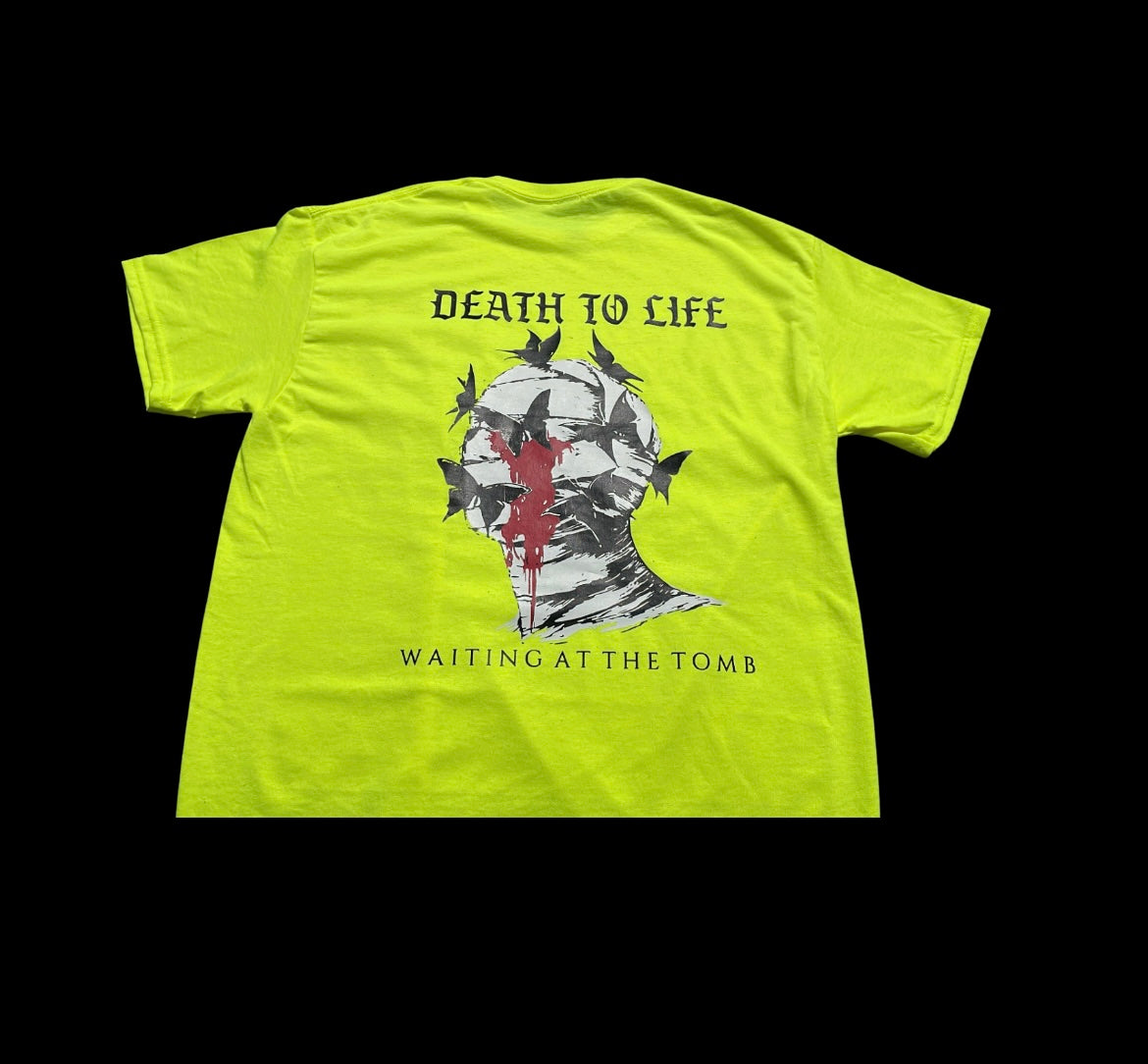 Death To Life Shirt